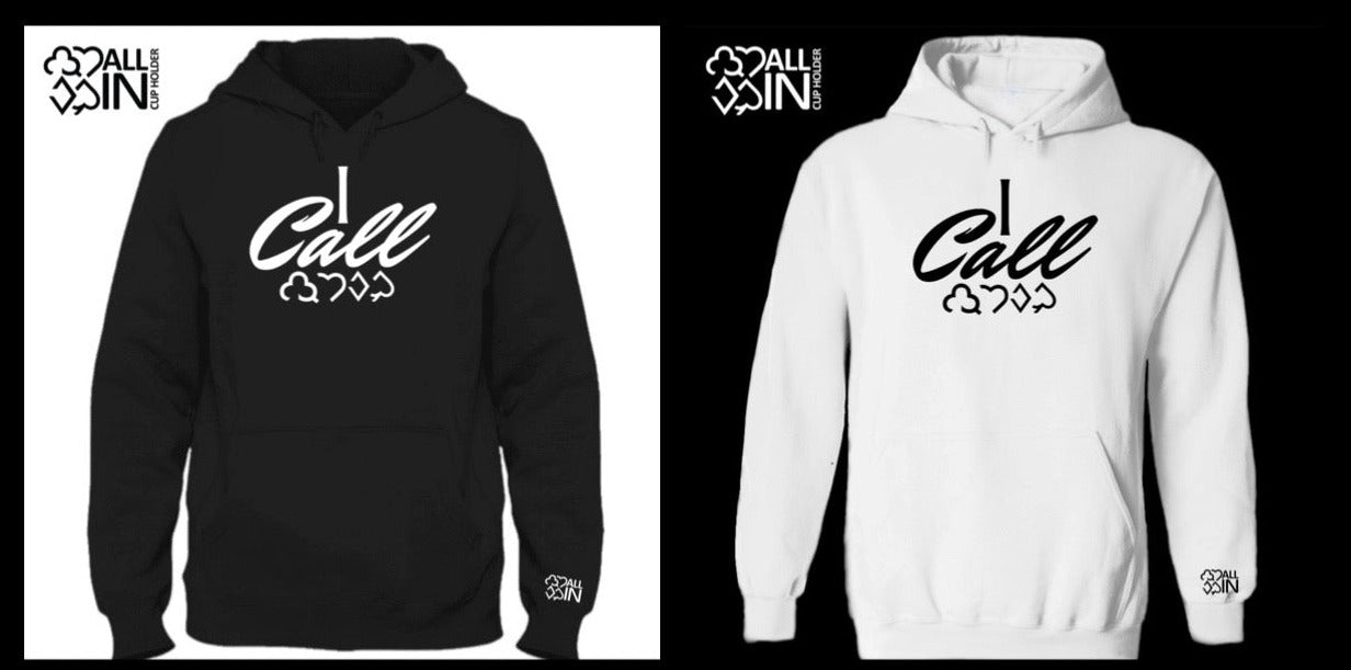 'I Call' Hoodie - Just $49.95! Shop now at AllInCupHolder.com