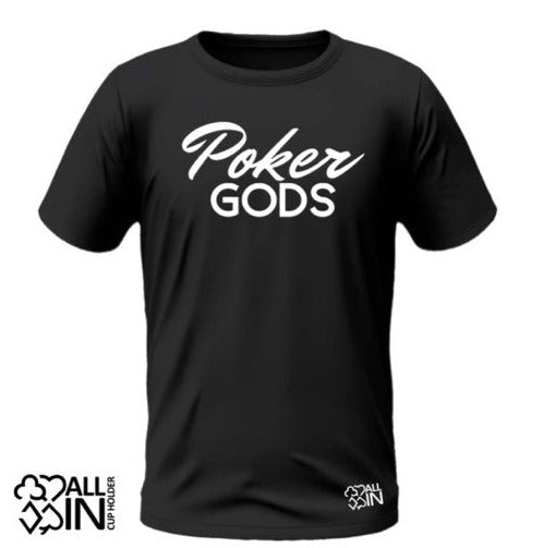 Poker Gods Tee - Just $24.95! Shop now at AllInCupHolder.com